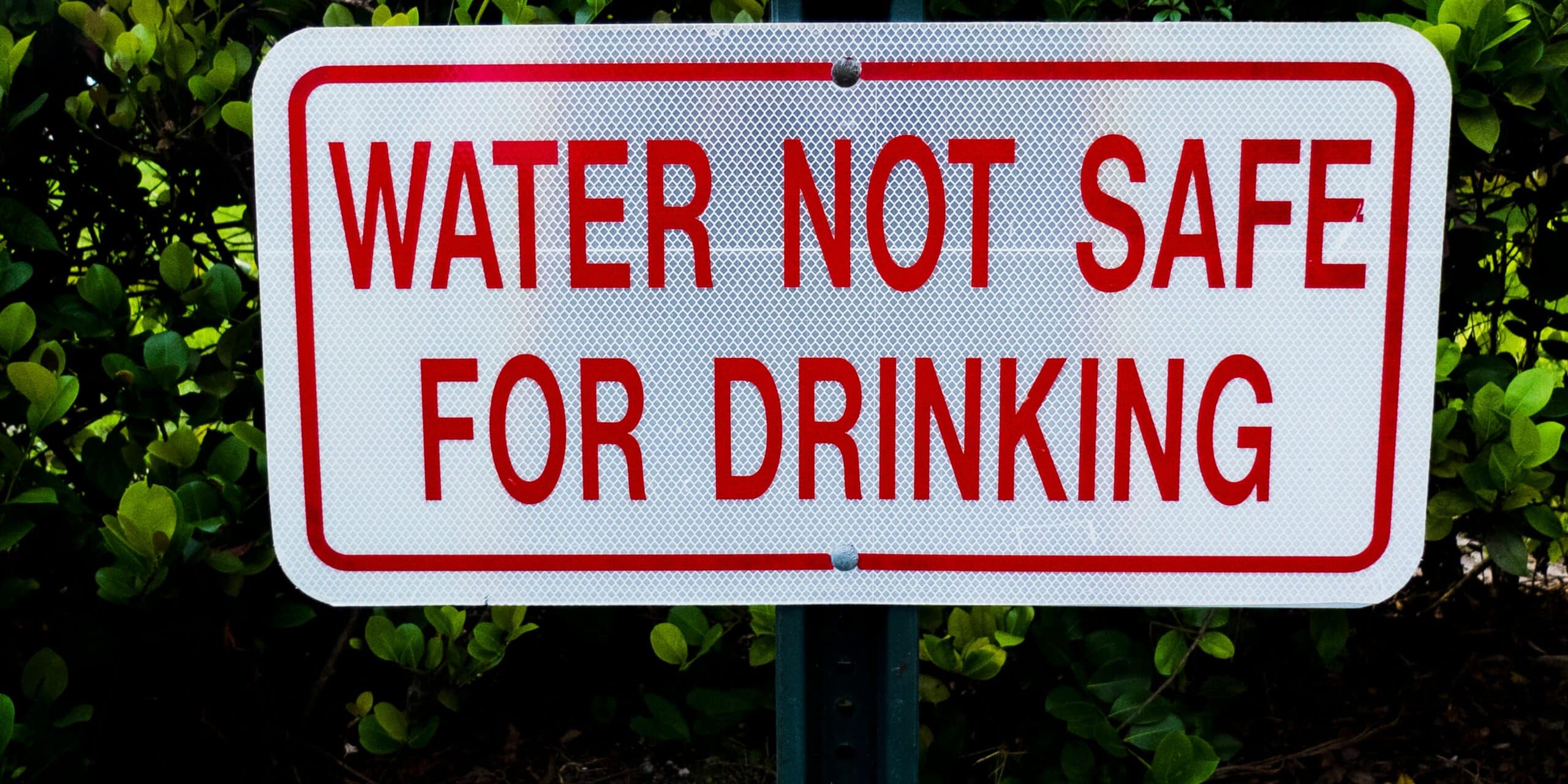 Water Not Safe For Drinking signage.